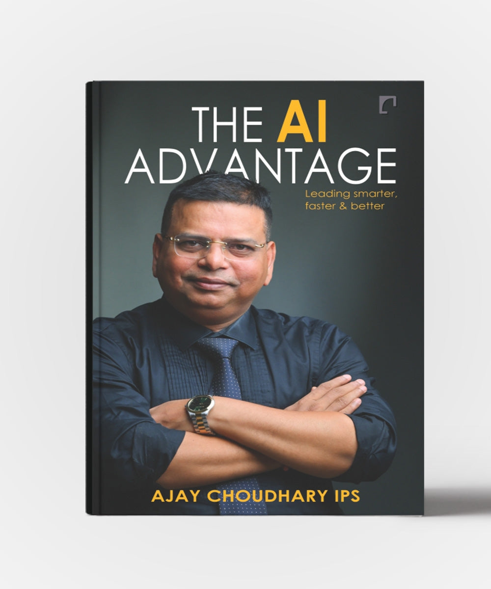 The AI Advantage: Leading Smarter Faster,Better