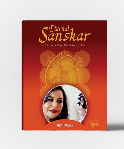 Eternal Sanskar (9 Months of Care, 100 Years of Bliss)