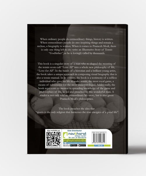 Love All : The Illustrative Story Of Tennis Godfather Pramesh Modi